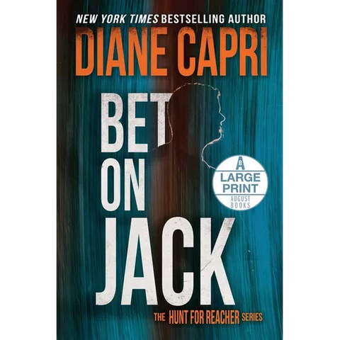 Bet On Jack Large Print Edition: The Hunt for Jack Reacher Series