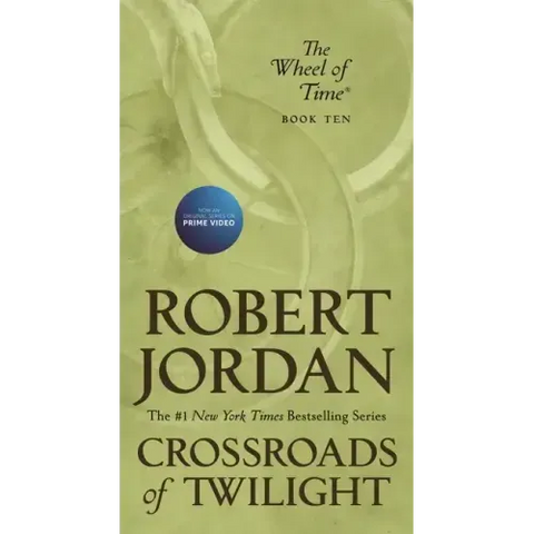 Crossroads of Twilight: Book Ten of 'The Wheel of Time'
