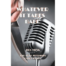 Whatever It Takes Babe - Paperback
