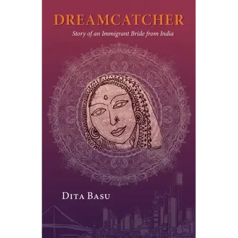 Dreamcatcher: Story of an Immigrant Bride from India
