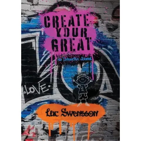 Create Your Great - An Interactive Journal