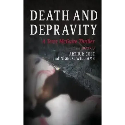 Death & Depravity: A Terry McGuire Thriller