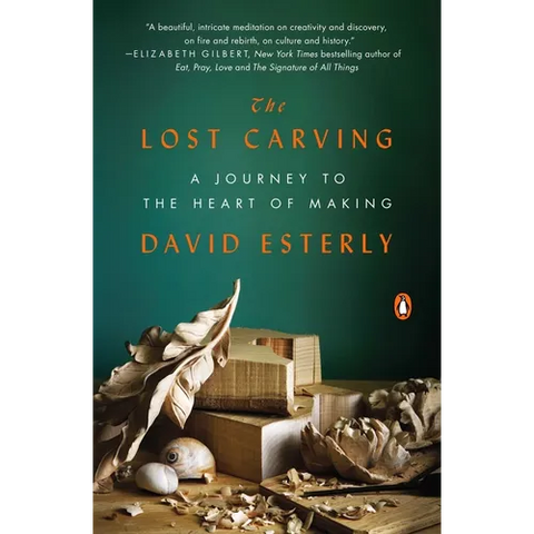 The Lost Carving: A Journey to the Heart of Making