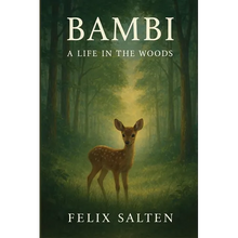 Bambi: A Life in the Woods