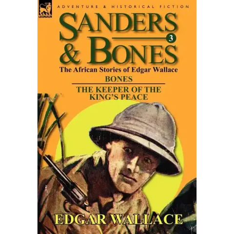 Sanders & Bones-The African Adventures: 3-Bones & the Keepers of the King's Peace
