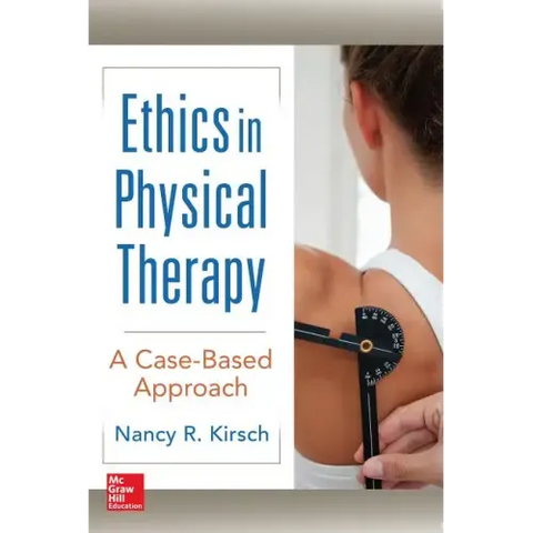 Ethics in Physical Therapy: A Case Based Approach