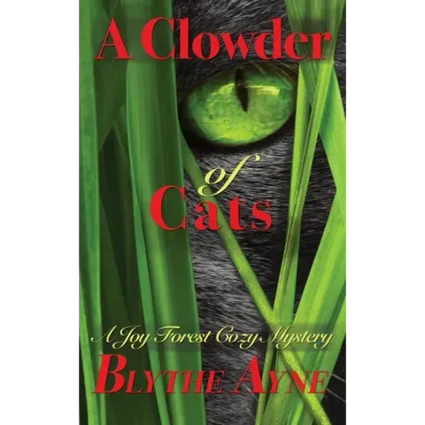 A Clowder of Cats: A Joy Forest Cozy Mystery