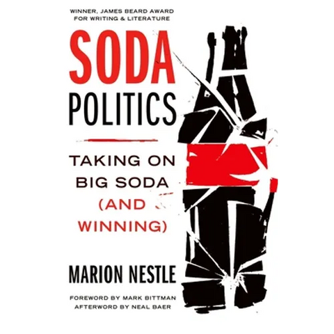 Soda Politics: Taking on Big Soda (and Winning)
