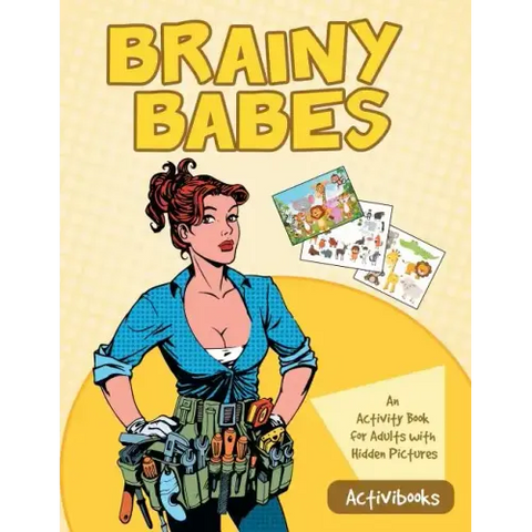 Brainy Babes: An Activity Book for Adults with Hidden Pictures