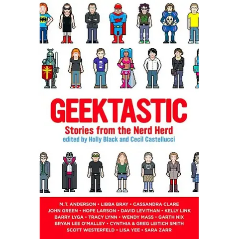 Geektastic: Stories from the Nerd Herd