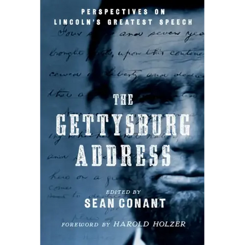 The Gettysburg Address: Perspectives on Lincoln's Greatest Speech