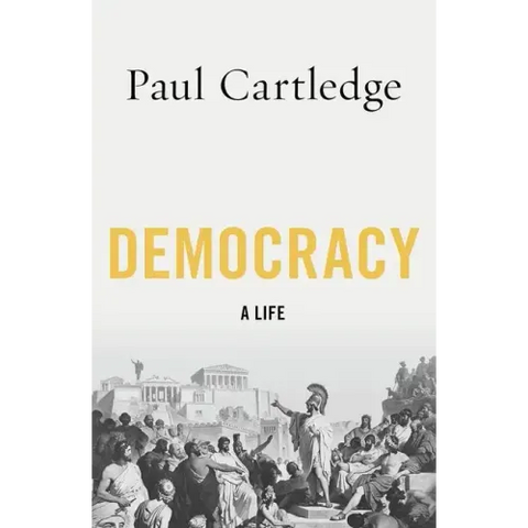 Democracy: A Life