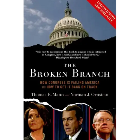 Broken Branch: How Congress Is Failing America and How to Get It Back on Track