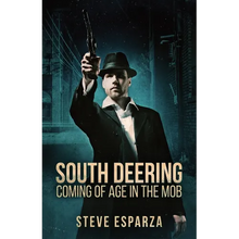 South Deering: Coming Of Age In The Mob - Paperback