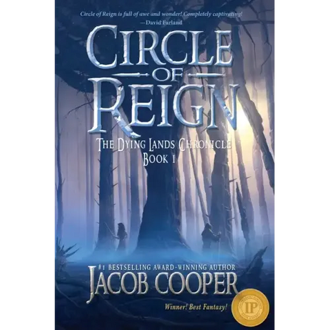 Circle of Reign: Book 1 of The Dying Lands Chronicle