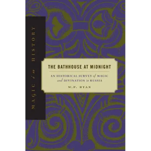 Magic in History: An Historical Survey of Magic and Divination in Russia