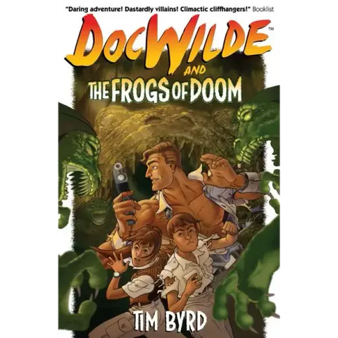 Doc Wilde and The Frogs of Doom