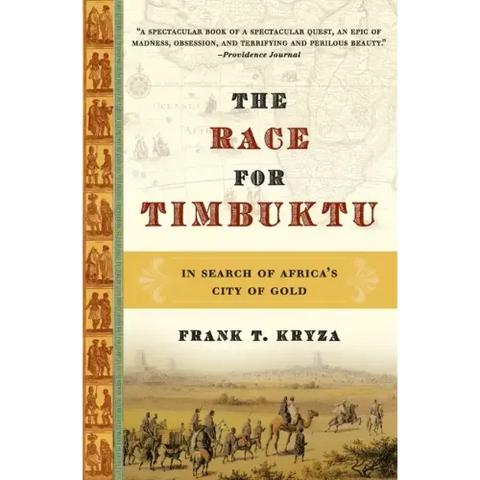 The Race for Timbuktu: In Search of Africa's City of Gold
