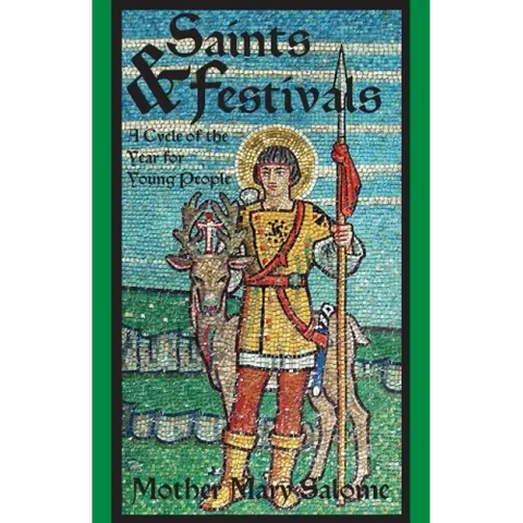 Saints and Festivals: A Cycle of the Year for Young People