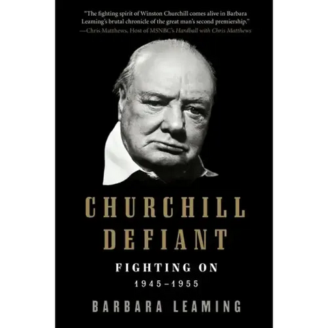 Churchill Defiant: Fighting On: 1945-1955