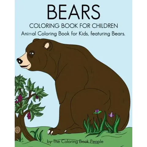 Bears Coloring Book For Children: Animal Coloring Book For Kids, featuring Bears