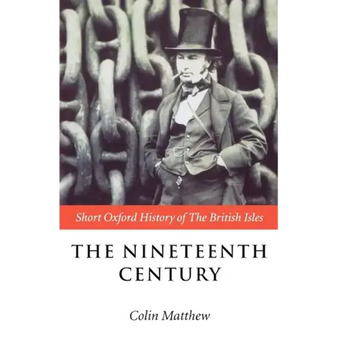 The Nineteenth Century: The British Isles 1815-1901