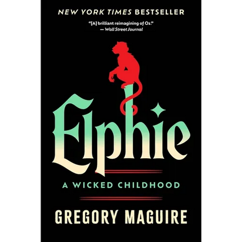 Elphie: A Wicked Childhood