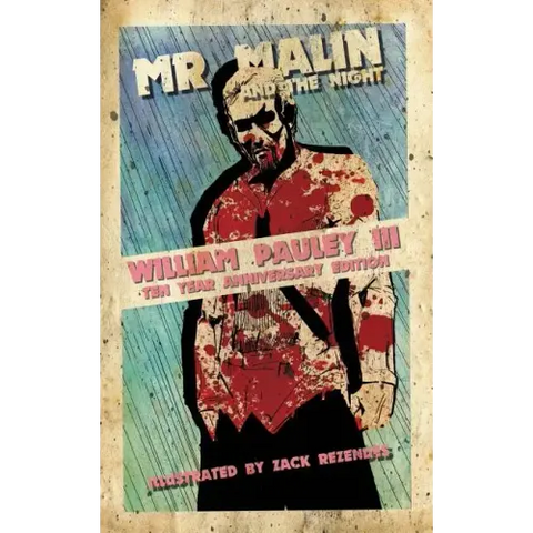 Mr. Malin and the Night: Ten Year Anniversary Edition