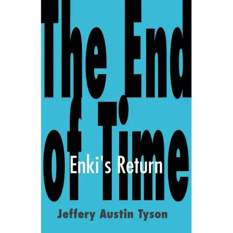 The End of Time: Enki's Return