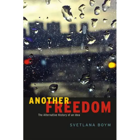 Another Freedom: The Alternative History of an Idea