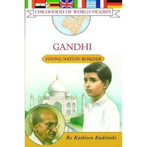 Gandhi: Young Nation Builder