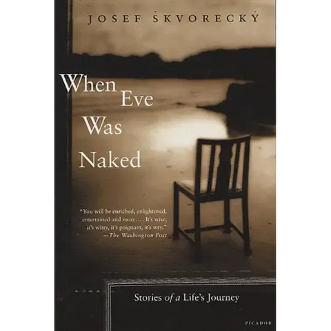 When Eve Was Naked: Stories of a Life's Journey