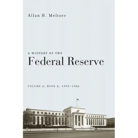 A History of the Federal Reserve, Volume 2, Book 2, 1970-1986