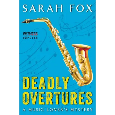 Deadly Overtures: A Music Lover's Mystery