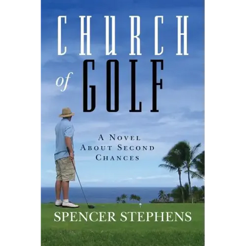 Church of Golf: A Novel About Second Chances