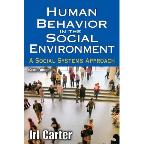 Human Behavior in the Social Environment: A Social Systems Approach