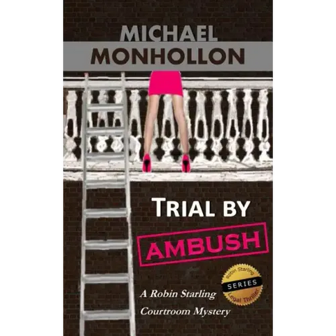 Trial by Ambush: A Robin Starling Legal Thriller