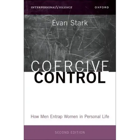 Coercive Control: How Men Entrap Women in Personal Life