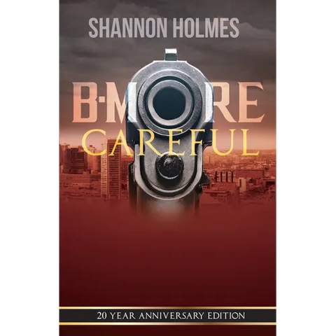 B-More Careful: 20 Year Anniversary Edition
