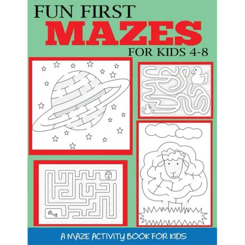 Fun First Mazes for Kids 4-8