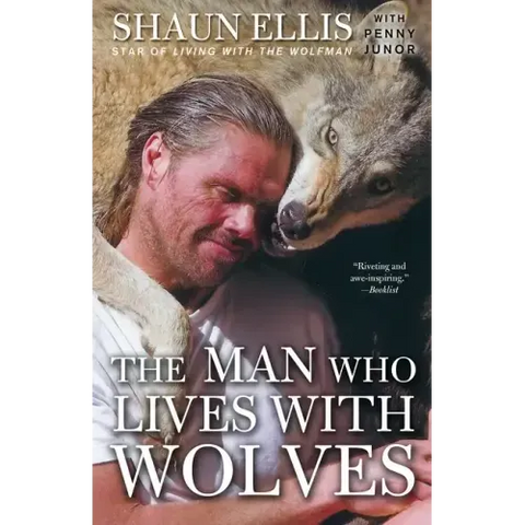 The Man Who Lives with Wolves: A Memoir