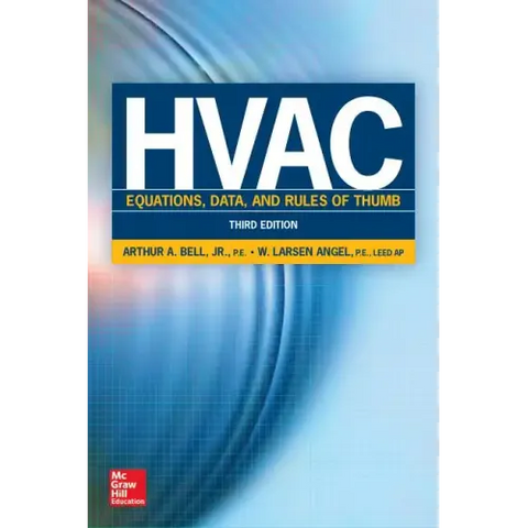 HVAC Equations, Data, and Rules of Thumb, Third Edition