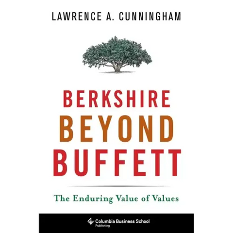 Berkshire Beyond Buffett: The Enduring Value of Values