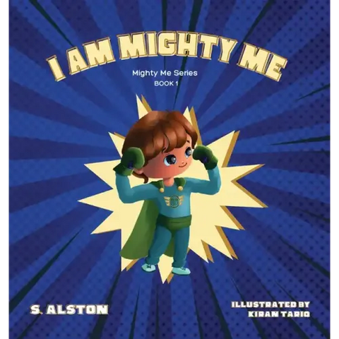 I AM Mighty Me (Mighty Me Book Series 1): Empower Your Child and Build Self-Esteem Through Learning Self-Awareness and Positive Affirmations (Mom's Ch