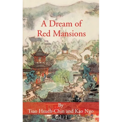 A Dream of Red Mansions: Volume I