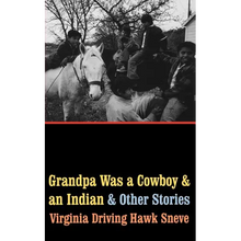 Grandpa Was a Cowboy and an Indian and Other Stories