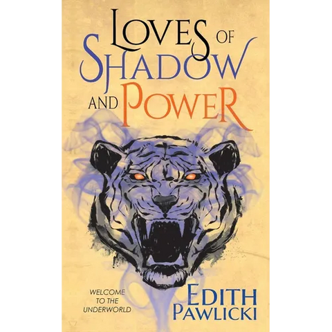 Loves of Shadow and Power