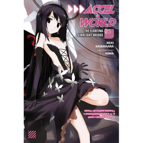 Accel World, Vol. 5 (Light Novel): The Floating Starlight Bridge