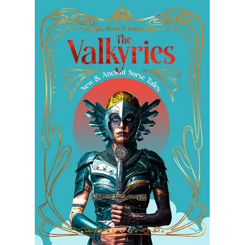 The Valkyries: New & Ancient Norse Tales