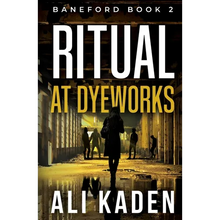 Ritual at Dyeworks: Baneford Series Book 2 - Paperback